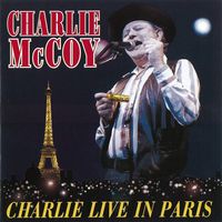 Charlie McCoy - Live In Paris